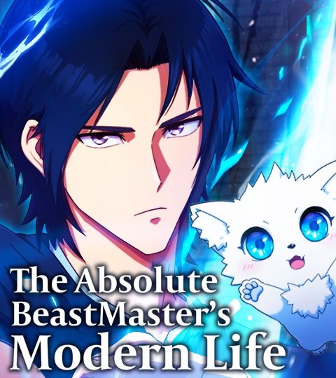 The Absolute Beastmaster’s Modern Life